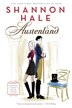 Austenland: A Novel