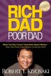 Rich Dad Poor Dad: What The Rich Teach Their Kids About Money - That The Poor And Middle Class Do Not!