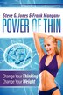 Power of Thin: Change Your Thinking Change Your Weight