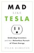 Mad Like Tesla: Underdog Inventors and their Relentless Pursuit of Clean Energy