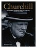 CHURCHILL: AN ILLUSTRATED LIFE