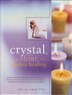 CRYSTAL COLOUR & CHAKRA HEALING