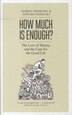 How Much Is Enough?