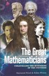 The Great Mathematicians: Unravelling The Mysteries Of The Universe