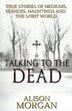TALKING TO THE DEAD