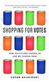 Shopping for Votes: How Politicians Choose Us and We Choose Them