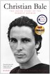 Christian Bale: The Inside Story of the Darkest Batman