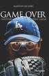 Game over l'histoire d'Éric Gagné