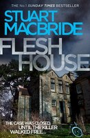 Flesh House (Logan McRae, Book 4) Flesh House (Logan McRae, Book 4)