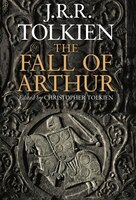 The Fall Of Arthur The Fall Of Arthur