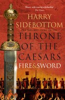 Fire and Sword (Throne of the Caesars, Book 3) Fire and Sword (Throne of the Caesars, Book 3)