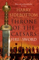 Fire and Sword (Throne of the Caesars, Book 3) Fire and Sword (Throne of the Caesars, Book 3)
