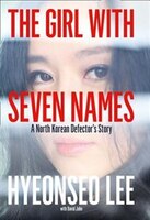 The Girl with Seven Names The Girl with Seven Names