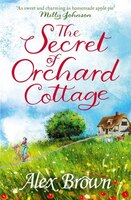 The Secret of Orchard Cottage The Secret of Orchard Cottage