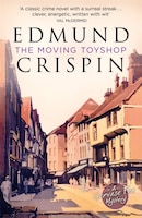 The Moving Toyshop (A Gervase Fen Mystery): A Gervase Fen Mystery The Moving Toyshop (A Gervase Fen Mystery): A Gervase Fen Mystery