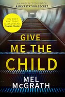 Give Me The Child Give Me The Child