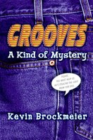 Grooves:  A Kind Of Mystery
