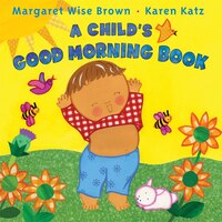 A Child&apos;s Good Morning Book