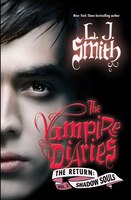 The Vampire Diaries: The Return: Shadow Souls: The Return: Shadow Souls The Vampire Diaries: The Return: Shadow Souls: The Return: Shadow Souls