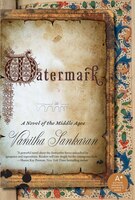 Watermark: A Novel Of The Middle Ages