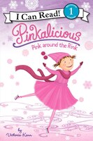 Pinkalicious:  Pink Around The Rink: Pink Around The Rink