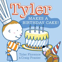 Tyler Makes A Birthday Cake! Tyler Makes A Birthday Cake!