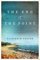 The End Of The Point: A Novel The End Of The Point: A Novel