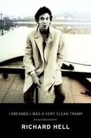 I Dreamed I Was A Very Clean Tramp: An Autobiography