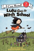 Lulu Goes To Witch School Lulu Goes To Witch School