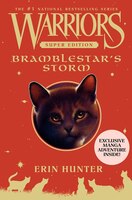 Warriors Super Edition: Bramblestar's Storm: Bramblestar's Storm Warriors Super Edition: Bramblestar's Storm: Bramblestar's Storm