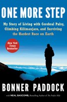 One More Step: My Story Of Living With Cerebral Palsy, Climbing Kilimanjaro, And Surviving The Hardest Race On Ear