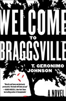 Welcome To Braggsville: A Novel Welcome To Braggsville: A Novel