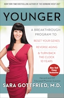 Younger: A Breakthrough Program To Reset Your Genes, Reverse