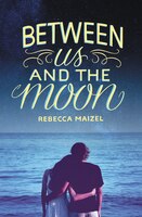 Between Us And The Moon Between Us And The Moon