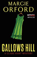 Gallows Hill: A Clare Hart Mystery Gallows Hill: A Clare Hart Mystery