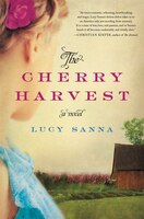 The Cherry Harvest: A Novel The Cherry Harvest: A Novel