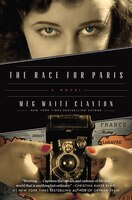 The Race For Paris: A Novel The Race For Paris: A Novel