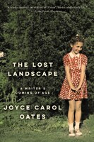 The Lost Landscape: A Writer&apos;s Coming of Age