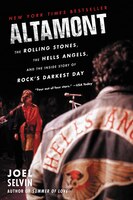 Altamont: The Rolling Stones, The Hells Angels, And The 