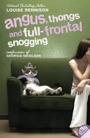 Angus Thongs And Full-frontal Snogging: Confessions Of Georgia Nicolson