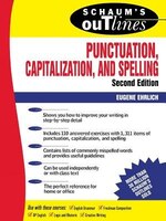 Schaum&apos;s Outline Of Punctuation, Capitalization &amp; Spelling