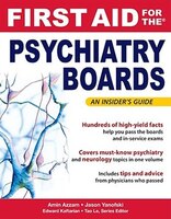 First Aid For The Psychiatry Boards