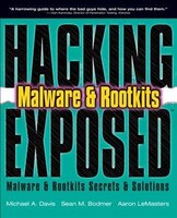 Hacking Exposed Malware And Rootkits: Malware & Rootkits Secrets & Solutions