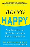 Being Happy:  You Don&apos;t Have to Be Perfect to Lead a 