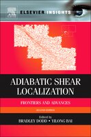 Adiabatic Shear Localization: Frontiers And Advances