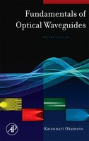 Fundamentals Of Optical Waveguides