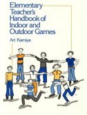 Elementary Teacher&apos;s Handbook Of Indoor & Outdoor Games