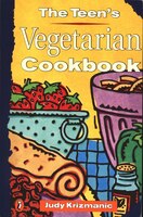 The Teen&apos;s Vegetarian Cookbook