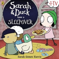 Sarah & Duck Have A Sleepover