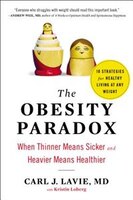 The Obesity Paradox: When Thinner Means Sicker And Heavier Means Healthier